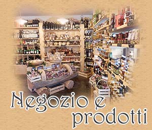 Negozio e prodotti